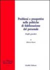 Problemi e prospettive nelle politiche di fidelizzazione del personale. Profili giuridici
