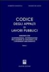 Codice degli appalti di lavori pubblici. Annotato con giurisprudenza, determinazioni dell'autorità di vigilanza LL.PP. e riferimenti bibliografici