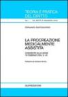 La procreazione medicalmente assistita. Commento alla Legge 19 febbraio 2004, n. 40