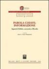 Parola chiave: informazione. Appunti di diritto, economia e filosofia