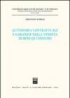 Autonomia contrattuale e garanzie nella vendita di beni di consumo