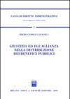 Giustizia ed eguaglianza nella distribuzione dei benefici pubblici