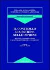 Il controllo di gestione nelle imprese. Recenti considerazioni e quattro esperienze a confronto