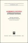 Alberico Gentili: l'ordine internazionale in un mondo a più civiltà. Atti della 10ª Giornata gentiliana (San Ginesio, 20-21 settembre 2002)