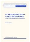 La magistratura nello stato costituzionale. Teoria ed esperienze a confronto
