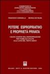 Potere espropriativo e proprietà privata. I nuovi confini dell'espropriazione per pubblica utilità alla luce del Testo Unico