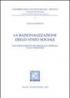 La razionalizzazione dello Stato sociale
