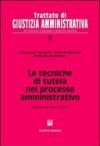 Le tecniche di tutela nel processo amministrativo. Aggiornato alla Legge n. 15/2005