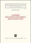 La riforma del Consiglio di sicurezza delle Nazioni Unite