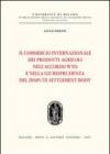 Il commercio internazionale dei prodotti agricoli nell'accordo WTO e nella giurisprudenza del dispute settlement body