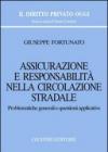 Assicurazione e responsabilità nella circolazione stradale. Problematiche generali e questioni applicative