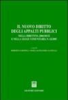 Il nuovo diritto degli appalti pubblici. Nella direttiva 2004/18/CE e nella Legge comunitaria n. 62/2005