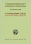 Il principio di precauzione nell'amministrazione di rischio