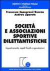 Società e associazioni sportive dilettantistiche. Inquadramento, aspetti fiscali e agevolazioni