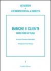 Banche e clienti. Questioni attuali
