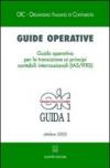 Guide operative. Guida operativa per la transizione ai principi contabili internazionali (IAS/IFRS) (2005). 1.