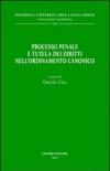 Processo penale e tutela dei diritti nell'ordinamento canonico