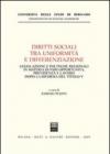 Diritti sociali tra uniformità e differenziazione. Legislazione e politiche regionali in materia di pari opportunità, previdenza e lavoro dopo la riforma del Titolo