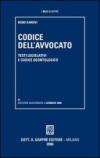 Codice dell'avvocato. Testi legislativi e codice deontologico