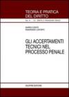 Gli accertamenti tecnici nel processo penale
