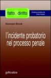 L'incidente probatorio nel processo penale