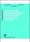 Nuova disciplina del settore alimentare e autorità europea per la sicurezza alimentare