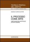 Il processo come arte. Linee guida per un'efficace attività forense