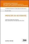 Principi di revisione. Documento 200. Obiettivi e principi generali della revisione contabile del bilancio
