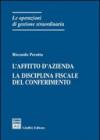 L'affitto d'azienda. La disciplina del conferimento