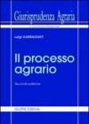 Giurisprudenza agraria. 1.Il processo agrario