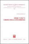 Opere «utili» e libertà della concorrenza