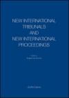 New International Tribunals and New International Proceedings