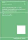Dopo la modifica dell'art. 117 cost.: problemi ed esperienze sulla competenza della materia agricoltura. Atti del Convegno (Siena, 25-26 Novembre 2005)