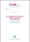 La pubblicità legale delle società di capitali. Tensioni evolutive e nuove fattispecie