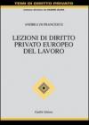 Lezioni di diritto privato europeo del lavoro