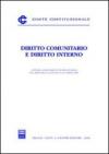 Diritto comunitario e diritto interno. Atti del Seminario (Roma, 20 aprile 2007)