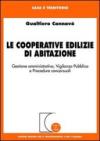 Le cooperative edilizie di abitazione. Gestione amministrativa, vigilanza pubblica e procedure concorsuali