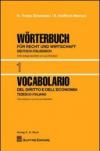 Vocabolario del diritto e dell'economia. 1.Tedesco-italiano