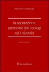 La separazione personale dei coniugi ed il divorzio