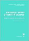 Phishing e furto d'identità digitale. Indagini informatiche e sicurezza bancaria