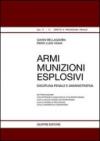 Armi, munizioni, esplosivi. Disciplina penale e amministrativa