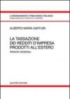 La tassazione dei redditi d'impresa prodotti all'estero. Principi generali