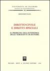 Diritto civile e diritti speciali. Il problema dell'autonomia delle normative di settore