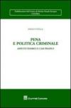 Pena e politica criminale. Aspetti teorici e casi pratici