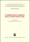 La problematica odierna della natura delle cose