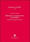Mercato e cooperazione tecnologica. I contratti di patent pooling