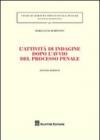 L'attività di indagine dopo l'avvio del processo penale
