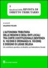 L'autonomia tributaria delle regioni e degli enti locali tra corte costituzionale (sentenza n. 102/2008 e ordinanza n. 103/2008) e disegno di legge delega