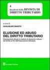 Elusione ed abuso del diritto tributario. Orientamenti attuali in materia di elusione e abuso del diritto ai fini dell'impostazione tributaria