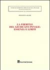 La firmitas del giudicato penale. Essenza e limiti